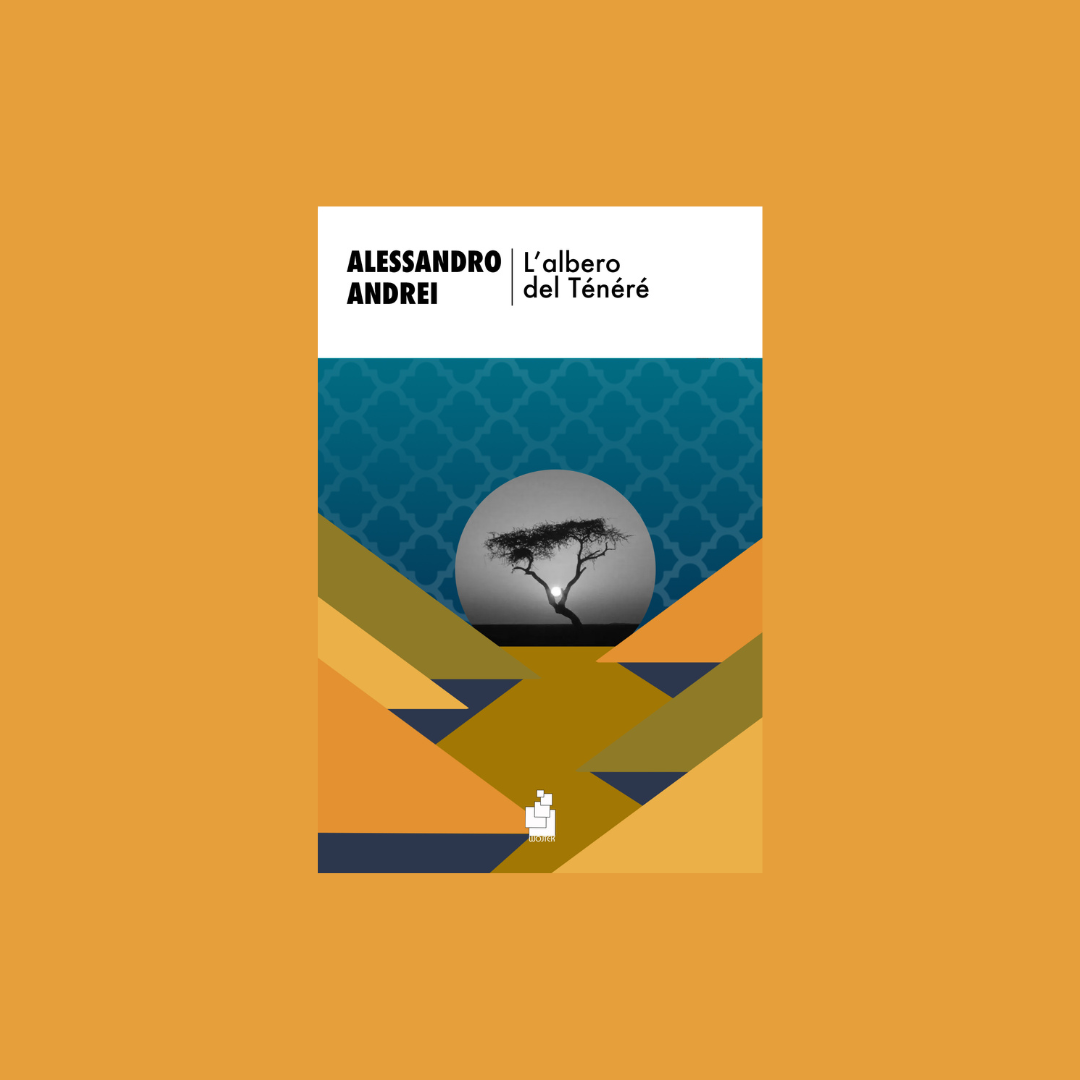 L'albero del Ténéré – Alessandro Andrei